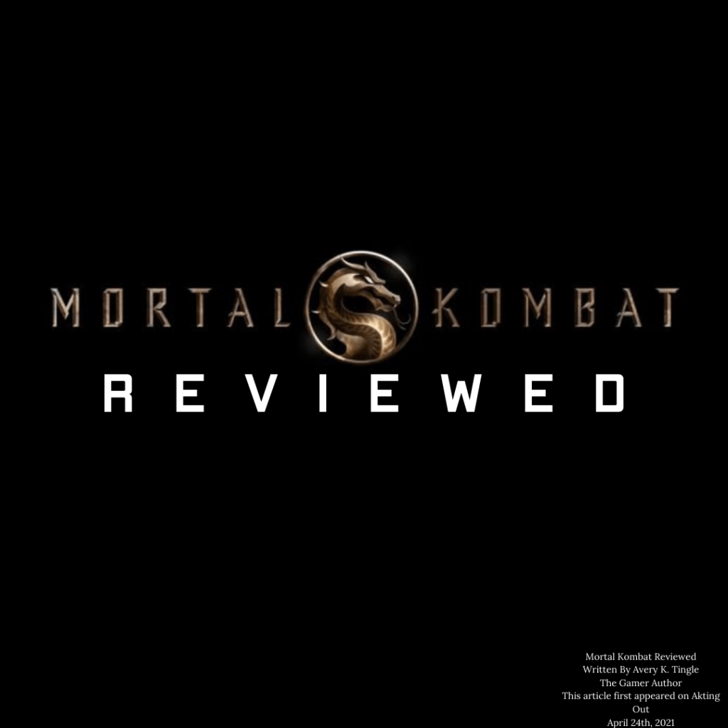 Mortal Kombat Reviewed