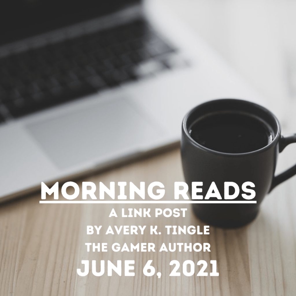 Morning Reads June 6,&nbsp;2021