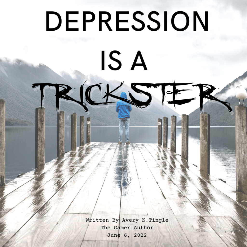 Depression Is A&nbsp;Trickster